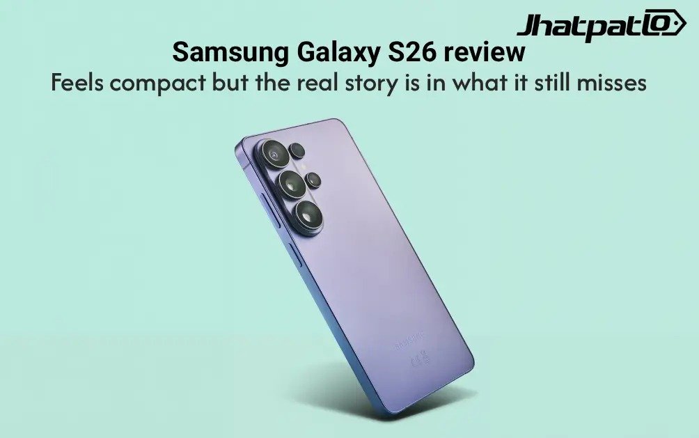  Samsung Galaxy S26 review feels compact but the real story is in what it still misses